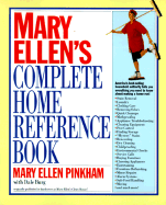 Mary Ellen's Complete Home Reference Book - Pinkham, Mary Ellen, and Burg, Dale