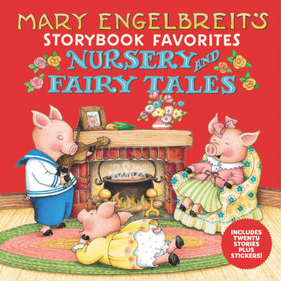 Mary Engelbreit's Nursery and Fairy Tales Storybook Favorites: Includes 20 Stories Plus Stickers! - 