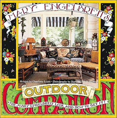 Mary Engelbreit's Outdoor Companion: The Mary Engelbreit Look and How to Get It - Engelbreit, Mary