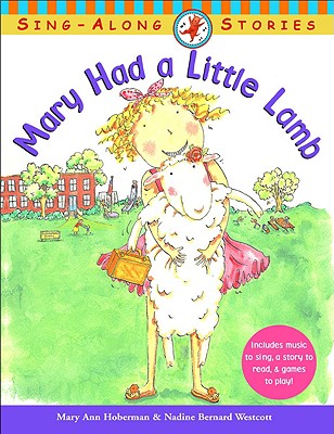 Mary Had a Little Lamb - Hoberman, Mary Ann