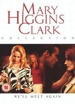 Mary Higgins Clark's We'll Meet Again - Michael Storey