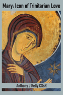 Mary: Icon of Trinitarian Love