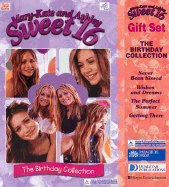 Mary-Kate and Ashley Sweet 16 the Birthday Collection