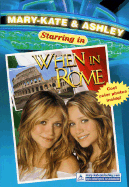Mary-Kate & Ashley Starring in #5: When in Rome: (when in Rome)