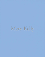 Mary Kelly: The Voice Remains: Works in Compressed Lint, 1999-2017
