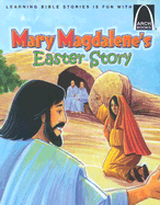 Mary Magdalene's Easter Story