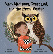 Mary Marianna, Great Owl, and the Chess Master