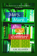 Mary, Mary, Oh So Contrary: Jane Austen's Pride and Prejudice Continues...