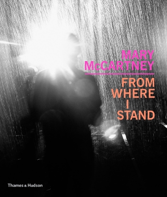 Mary McCartney: From Where I Stand - McCartney, Mary (Text by)