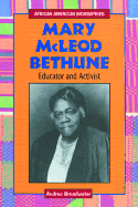 Mary McLeod Bethune: Educator and Activist