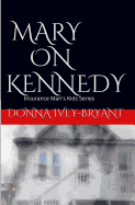 Mary on Kennedy