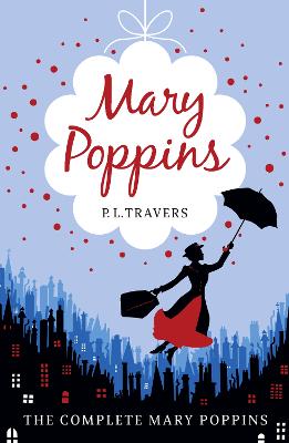 Mary Poppins - The Complete Collection - Travers, P. L.