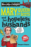 Mary Queen of Scots and Her Hopeless Husbands - Simpson, Margaret