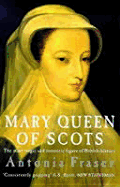 Mary Queen of Scots - Fraser