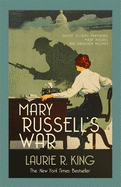 Mary Russell's War: A captivating mystery for Mary Russell and Sherlock Holmes