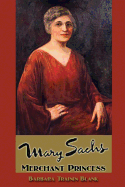 Mary Sachs: Merchant Princess