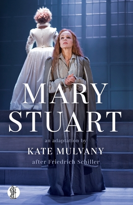 Mary Stuart - Mulvany, Kate