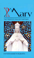 Mary, the Perfect Prayer Partner