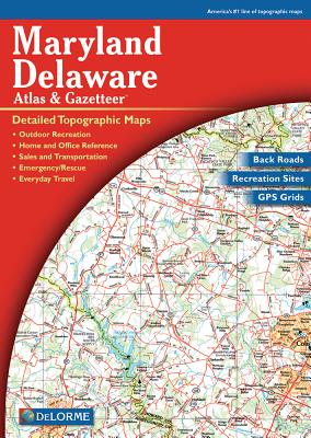 Maryland/Delaware Atlas & Gazetteer-3rd Edition - Delorme Publishing Company (Manufactured by)