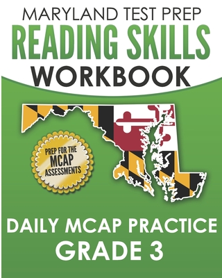 MARYLAND TEST PREP Reading Skills Workbook Daily MCAP Practice Grade 3: Preparation for the MCAP English Language Arts Assessments - Hawas, M
