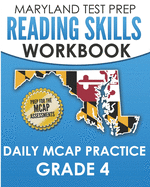 MARYLAND TEST PREP Reading Skills Workbook Daily MCAP Practice Grade 4: Preparation for the MCAP English Language Arts Assessments