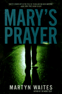 Mary's Prayer - Waites, Martyn