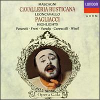 Mascagni: Cavalleria rusticana; Leoncavallo: Pagliacci (Highlights) - Finchley Children's Music Group; Luciano Pavarotti (tenor); Mirella Freni (soprano); Piero Cappuccilli (vocals); Vincenzo Bello (vocals)