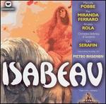 Mascagni: Isabeau [Highlights]
