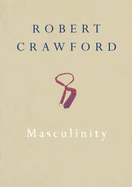 Masculinity - Crawford, Robert