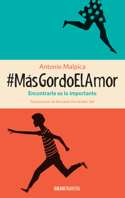 #Masgordoelamor - Malpica, Antonio