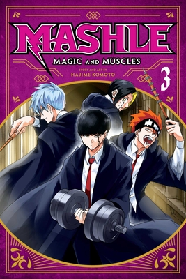 Mashle: Magic and Muscles, Vol. 3 - Komoto, Hajime