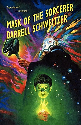 Mask of the Sorcerer - Schweitzer, Darrell