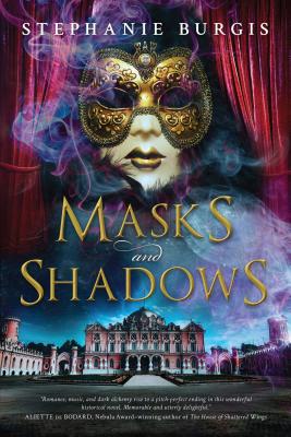 Masks and Shadows - Burgis, Stephanie