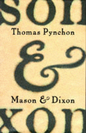 Mason and Dixon - Pynchon, Thomas