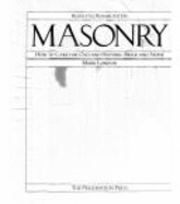 Masonry: How to Care for Old and Historic Brick and Stone - London, Mark