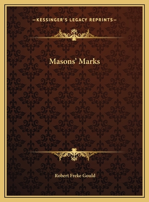 Masons' Marks - Gould, Robert Freke