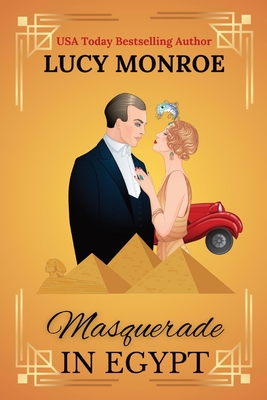 Masquerade in Egypt - Monroe, Lucy