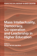 Mass Intellectuality and Democratic Leadership in Higher Education