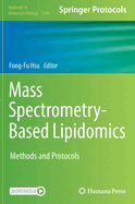 Mass Spectrometry-Based Lipidomics: Methods and Protocols