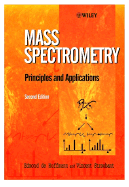 Mass Spectrometry: Principles and Applications