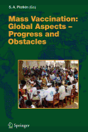 Mass Vaccination: Global Aspects - Progress and Obstacles