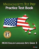 Massachusetts Test Prep Practice Test Book McAs English Language Arts, Grade 3