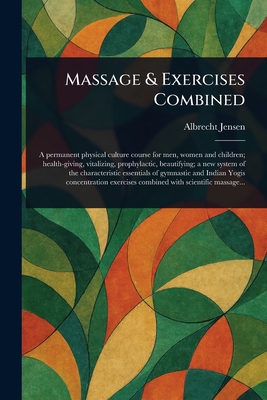 Massage & Exercises Combined - Jensen, Albrecht
