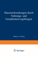 Massenerkrankungen Durch Nahrungs- Und Genu?mittelvergiftungen