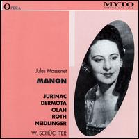 Massenet: Manon - Anton Dermota (vocals); Fritz Gllnitz (vocals); Gustav Neidlinger (vocals); Joseph Olah (vocals); Kthe Maas (vocals);...