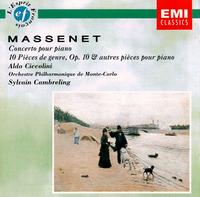 Massenet: Piano Works - Aldo Ciccolini (piano); Monte Carlo Philharmonic Orchestra; Sylvain Cambreling (conductor)