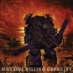 Massive Killing Capacity