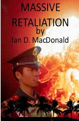 Massive Retaliation - MacDonald, Ian Duncan