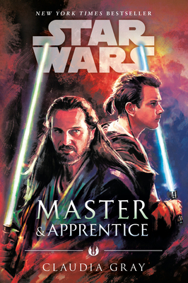 Master & Apprentice (Star Wars) - Gray, Claudia