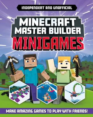 Master Builder - Minecraft Minigames (Independent & Unofficial): Amazing Games to Make in Minecraft - Stanford, Sara